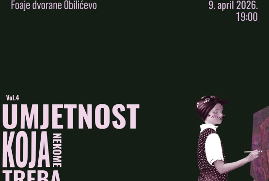 Četvrto izdanje "Umjetnosti koja nekome treba" zakazano za 9. april